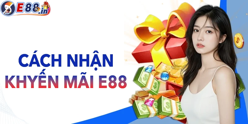 Cách nhận khuyến mãi từ trang chủ nhà cái E88